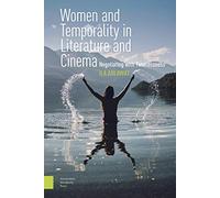 Women And Temporality In Literature And Cinema