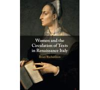 Women and the Circulation of Texts in Renaissance Italy