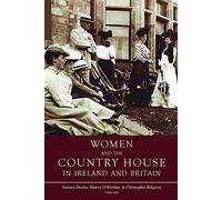 Women and the Country House in Ireland and Britain