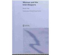 Women and the Irish Diaspora, Transformations Series Breda Gray (Auteur)