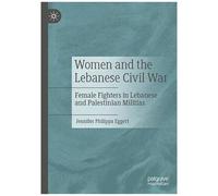 Women And The Lebanese Civil War