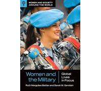 Women and the Military: Global Lives in Focus