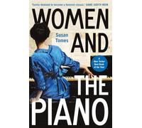 Women and the Piano: A History in 50 Lives