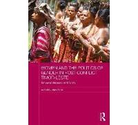 Women And The Politics Of Gender In Post-Conflict Timor-Leste