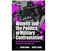 Women And The Politics Of Military Confrontation