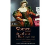 Women And The Visual Arts In Italy C. 1400-1650