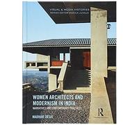 Women Architects And Modernism In India