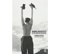 Women Architects in the Modern Movement - [Version Originale] Inconnu (Auteur)