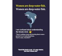 Women are deep-water fish: how to understand women