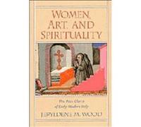 Women, Art, and Spirituality Jeryldene M. Wood (Auteur)