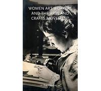 Women Art Workers And The Arts And Crafts Movement