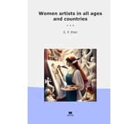 Women artists in all ages and countries