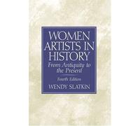 Women Artists in History: From Antiquity to the Present