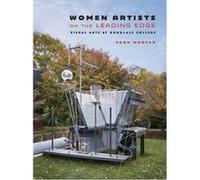 Women Artists on the Leading Edge by Joan M. Marter Joan M. Marter (Auteur)