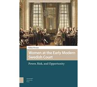 Women At The Early Modern Swedish Court
