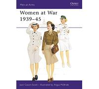 Women at War 1939-45, Men-at-arms Jack Cassin-Scott (Auteur)