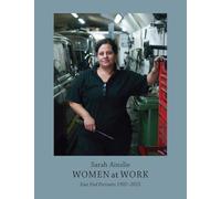 Women at Work: East End Portraits 1992-2025