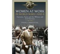 Women At Work In World Wars I And Ii