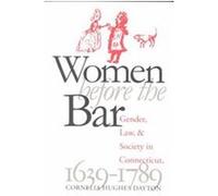 Women Before the Bar Cornelia Hughes Dayton (Auteur)