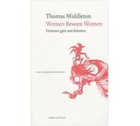 Women beware women - Thomas Middleton - Eclat Eds De L' - broché - Théâtre