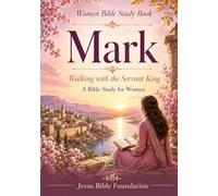 Women Bible Study Book Mark: Walking with the Servant King - A Bible Study for Women