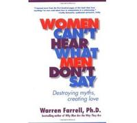 Women Can't Hear What Men Don't Say Warren Farrell (Auteur)