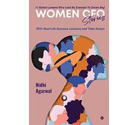 Women CFO Stories: 11 Global Leaders Who Lead By Example To Dream Big!