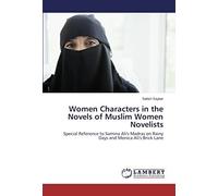 Women Characters In The Novels Of Muslim Women Novelists