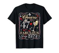 Women Cheers to 47 Fabulous Since 1979 47th Birthday Queen T-Shirt