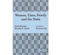 Women Class Family and the State by Dorothy E. Smith Varda Burstyn (Auteur)