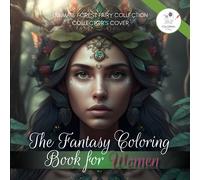 Women Coloring Book: The Ultimate Forest Fairy Collection! Mindfulness & Stress Relief with 50 Beautiful Black Line and Grayscale Images for Adults ... For Women) Collector Covers Series ISABELLA