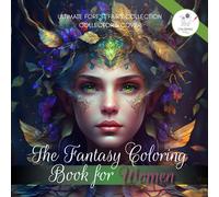 Women Coloring Book: The Ultimate Forest Fairy Collection! Mindfulness & Stress Relief with 50 Beautiful Black Line and Grayscale Images for Adults ... Books For Women) Collector Covers Series EVE
