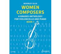 Women Composers: A Graded Anthology for Violoncello and Piano