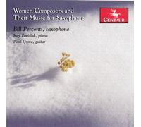 Perconti - Woman Composers & Their Music for Saxophone