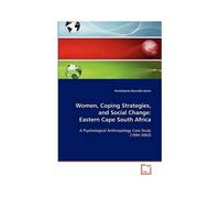Women,Coping Strategies, And Social Change: Eastern Cape South Africa