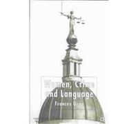 Women, Crime and Language Frances Gray (Auteur)