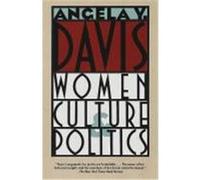 Women, Culture, & Politics Angela Y. Davis (Auteur)