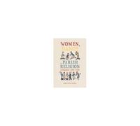 Women, Dance And Parish Religion In England, 1300-1640