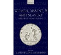 Women Dissent and AntiSlavery in Britain and America 17901865 by Julie Roy Jeffrey Elizabeth J. Clapp Hardcover Book Julie Roy Jeffrey Elizabeth J. Clapp (Auteur)