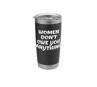 Women Don't Owe You Anything Bold Feminist Text Gobelet isotherme en acier inoxydable double paroi