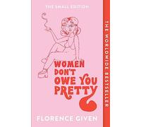 Florence Given – Women Don't Owe You Pretty – Premier livre – Poche