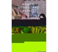 Women, Dowries And Agency