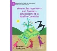 Women Entrepreneurs And Business Empowerment In Muslim Countries