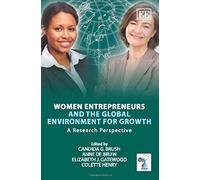Women Entrepreneurs and the Global Environment for Growth: A Research Perspective - [Livre en VO] Candida G Brush, Anne De Bruin, Elizabeth J Gatewood, Colette Henry (Auteur)