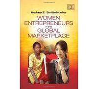 Women Entrepreneurs in the Global Marketplace - [Livre en VO] Andrea Smith - Hunter (Auteur)