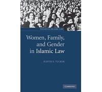 Women, Family, And Gender In Islamic Law