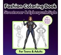 Women Fashion Coloring Book For Teens Vol.4: Streetwear Club Fashion Style Coloring Book