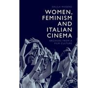 Women, Feminism And Italian Cinema