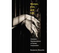 Women Film and Law by Suzanne Bouclin Suzanne Bouclin (Auteur)