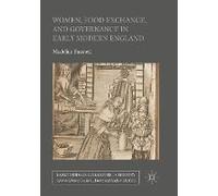Women, Food Exchange, And Governance In Early Modern England